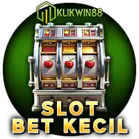 SLOT BET KECIL
