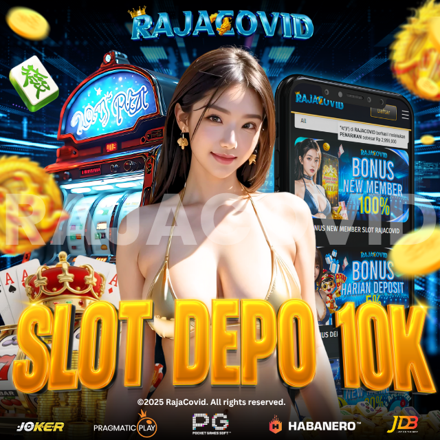 Slot Depo 10k Link Situs Slot Deposit 10k Gampang Menang Tanpa Potongan 10 RB gacor